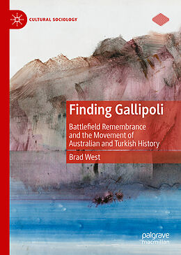 Livre Relié Finding Gallipoli de Brad West