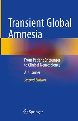 E-Book (pdf) Transient Global Amnesia von A. J. Larner