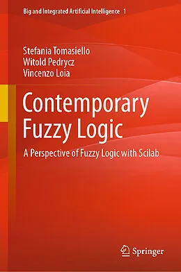 E-Book (pdf) Contemporary Fuzzy Logic von Stefania Tomasiello, Witold Pedrycz, Vincenzo Loia