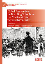 eBook (pdf) Global Perspectives on Boarding Schools in the Nineteenth and Twentieth Centuries de 