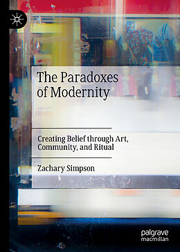 Livre Relié The Paradoxes of Modernity de Zachary Simpson