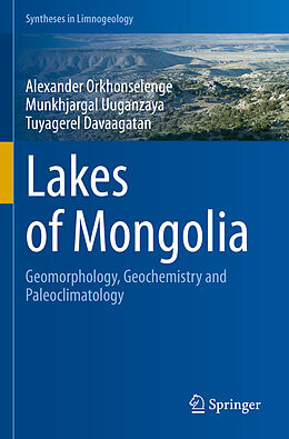 Couverture cartonnée Lakes of Mongolia de Alexander Orkhonselenge, Tuyagerel Davaagatan, Munkhjargal Uuganzaya