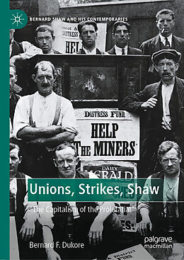 Livre Relié Unions, Strikes, Shaw de Bernard F. Dukore