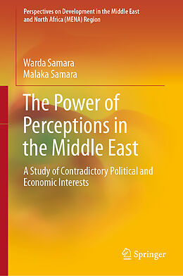 Livre Relié The Power of Perceptions in the Middle East de Malaka Samara, Warda Samara