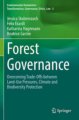 Couverture cartonnée Forest Governance de Jessica Stubenrauch, Beatrice Garske, Katharina Hagemann