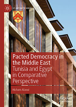 Couverture cartonnée Pacted Democracy in the Middle East de Hicham Alaoui