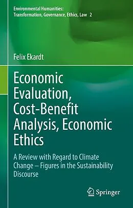 E-Book (pdf) Economic Evaluation, Cost-Benefit Analysis, Economic Ethics von Felix Ekardt