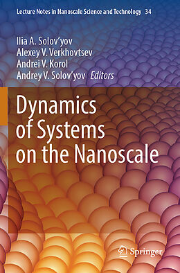 Couverture cartonnée Dynamics of Systems on the Nanoscale de 