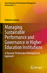 E-Book (pdf) Managing Sustainable Performance and Governance in Higher Education Institutions von Federico Cosenz