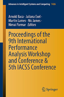 Couverture cartonnée Proceedings of the 9th International Performance Analysis Workshop and Conference & 5th IACSS Conference de 