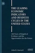 E-Book (pdf) The Leading Economic Indicators and Business Cycles in the United States von John B. Guerard