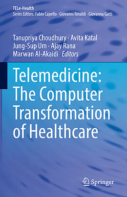 Livre Relié Telemedicine: The Computer Transformation of Healthcare de 