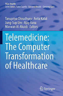 Couverture cartonnée Telemedicine: The Computer Transformation of Healthcare de 