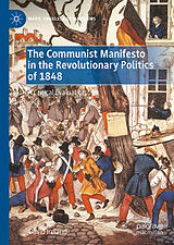 eBook (pdf) The Communist Manifesto in the Revolutionary Politics of 1848 de David Ireland