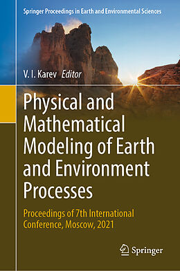 Livre Relié Physical and Mathematical Modeling of Earth and Environment Processes de 