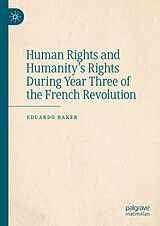 eBook (pdf) Human Rights and Humanity's Rights During Year Three of the French Revolution de Eduardo Baker