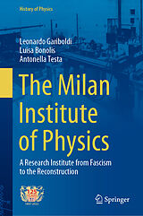 eBook (pdf) The Milan Institute of Physics de Leonardo Gariboldi, Luisa Bonolis, Antonella Testa