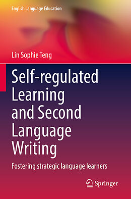 Couverture cartonnée Self-regulated Learning and Second Language Writing de Lin Sophie Teng