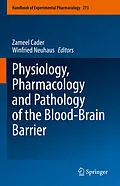 E-Book (pdf) Physiology, Pharmacology and Pathology of the Blood-Brain Barrier von 