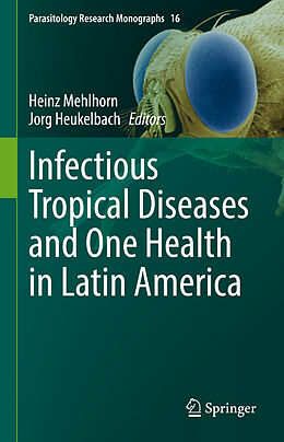 Livre Relié Infectious Tropical Diseases and One Health in Latin America de 