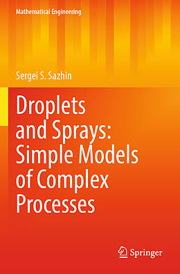 Couverture cartonnée Droplets and Sprays: Simple Models of Complex Processes de Sergei S. Sazhin