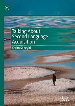 E-Book (pdf) Talking About Second Language Acquisition von Karim Sadeghi