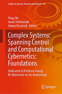 Livre Relié Complex Systems: Spanning Control and Computational Cybernetics: Foundations de 