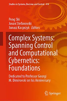 E-Book (pdf) Complex Systems: Spanning Control and Computational Cybernetics: Foundations von 