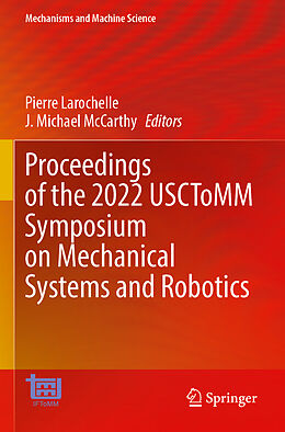 Couverture cartonnée Proceedings of the 2022 USCToMM Symposium on Mechanical Systems and Robotics de 