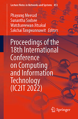 Couverture cartonnée Proceedings of the 18th International Conference on Computing and Information Technology (IC2IT 2022) de 