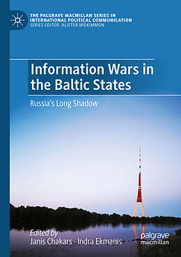 Couverture cartonnée Information Wars in the Baltic States de 