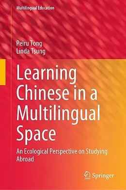 E-Book (pdf) Learning Chinese in a Multilingual Space von Peiru Tong, Linda Tsung
