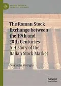 E-Book (pdf) The Roman Stock Exchange between the 19th and 20th Centuries von Donatella Strangio