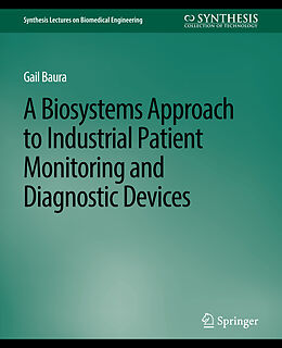 Couverture cartonnée Biosystems Approach to Industrial Patient Monitoring and Diagnostic Devices, A de Gail Baura