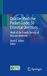 Kartonierter Einband Disaster Medicine Pocket Guide: 50 Essential Questions von Marie-Paule Cani, Takeo Igarashi, Geoff Wyvill