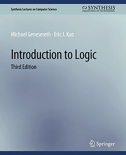 Couverture cartonnée Introduction to Logic, Third Edition de Eric J. Kao, Michael Genesereth