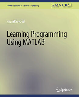 Couverture cartonnée Learning Programming Using Matlab de Khalid Sayood