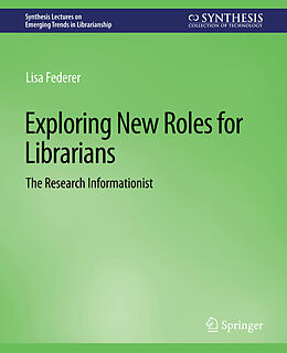 Couverture cartonnée Exploring New Roles for Librarians de Lisa Federer