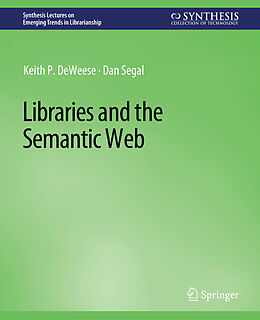 Couverture cartonnée Libraries and the Semantic Web de Dan Segal, Keith P. Deweese