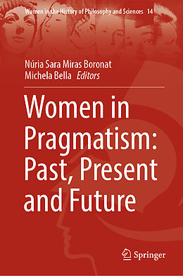 Livre Relié Women in Pragmatism: Past, Present and Future de Stephen Radzevich