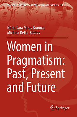 Couverture cartonnée Women in Pragmatism: Past, Present and Future de 