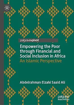 E-Book (pdf) Empowering the Poor through Financial and Social Inclusion in Africa von Abdelrahman Elzahi Saaid Ali