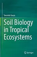 E-Book (pdf) Soil Biology in Tropical Ecosystems von Tancredo Souza