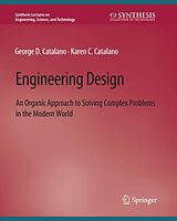 Kartonierter Einband Engineering Design von Karen C. Catalano, George D. Catalano