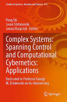 Couverture cartonnée Complex Systems: Spanning Control and Computational Cybernetics: Applications de 