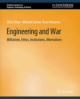 Couverture cartonnée Engineering and War de Ethan Blue, Dean Nieusma, Michael Levine