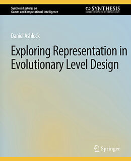 Couverture cartonnée Exploring Representation in Evolutionary Level Design de Daniel Ashlock