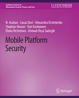 Couverture cartonnée Mobile Platform Security de N. Asokan, Lucas Davi, Alexandra Dmitrienko