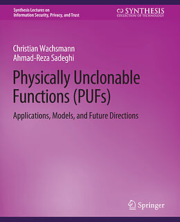 Couverture cartonnée Physically Unclonable Functions (PUFs) de Ahmad-Reza Sadeghi, Christian Wachsmann