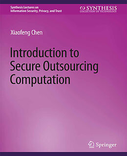 Couverture cartonnée Introduction to Secure Outsourcing Computation de Xiaofeng Chen